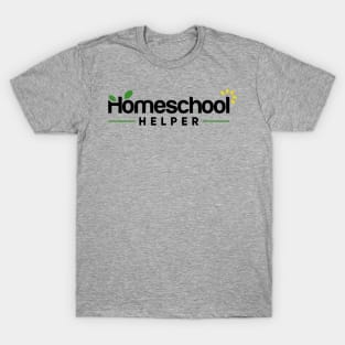 Homeschool Helper New T-Shirt